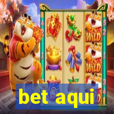 bet aqui